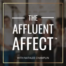 The Affluent Affect Podcast artwork