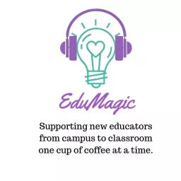EduMagic: New Teacher Podcast artwork