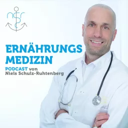 Ernährungsmedizin Podcast von Niels Schulz-Ruhtenberg artwork
