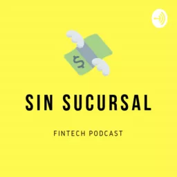Sin Sucursal Podcast artwork