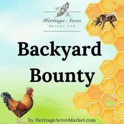 Backyard Bounty Podcast artwork