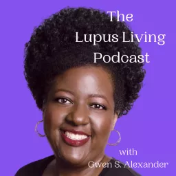 The Lupus Living Podcast