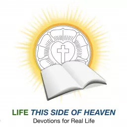Life This Side of Heaven Podcast artwork
