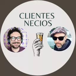 Clientes Necios con Omar y Gio Podcast artwork