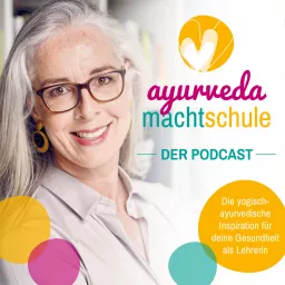 Ayurveda macht Schule! Podcast artwork