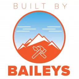 Built By Baileys Podcast artwork
