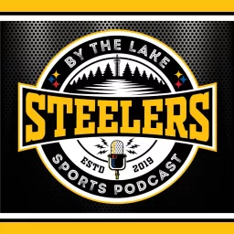 The Steelers By The Lake Podcast artwork