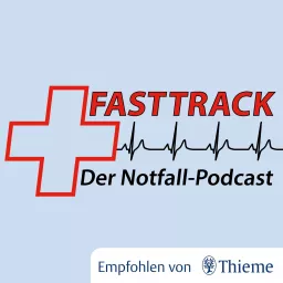 Fasttrack - Der Notfallpodcast