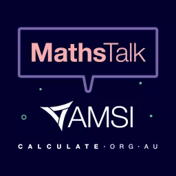 MathsTalk by AMSI Schools Podcast artwork