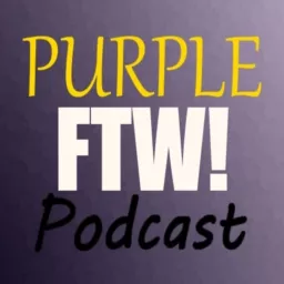 Purple FTW! Podcast artwork
