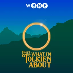 That's What I'm Tolkien About Podcast artwork