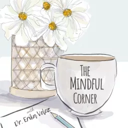 The Mindful Corner Podcast artwork