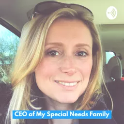 CEO of My Special Needs Family