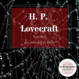 L'ORRORE DI DUNWICH - H. P. Lovecraft ♰ Audioracconto ♰ Podcast artwork