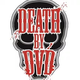 Death By DVD Podcast artwork