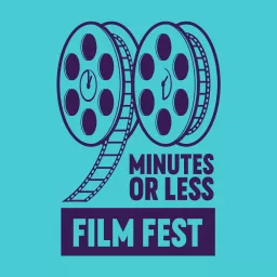 90 Minutes Or Less Film Fest Podcast artwork
