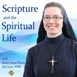 Scripture and the Spiritual Life Podcast artwork