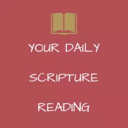 Your Daily Scripture Reading.