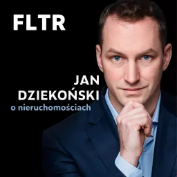 Jan Dziekoński o Nieruchomościach x FLTR