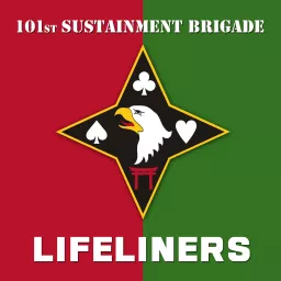 101st Sustainment Brigade Lifeliners Podcast artwork