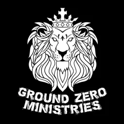 Ground Zero Ministries Podcast artwork