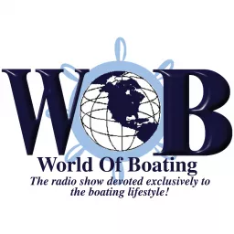 World of Boating Radio Show Podcast artwork