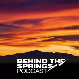 Behind the Springs Podcast artwork