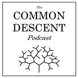 The Common Descent Podcast artwork