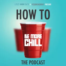 How To Be More Chill Podcast artwork