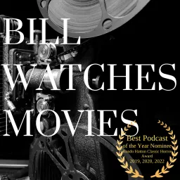 Bill Watches Movies Podcast artwork