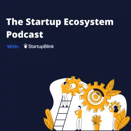 Startup Ecosystem Podcast