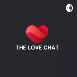 The Love Chat Podcast artwork