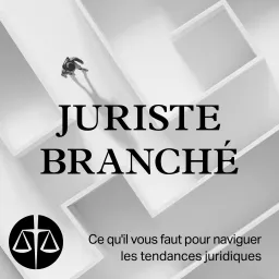 Juriste branché Podcast artwork