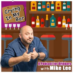 Crying in My Bar Podcast artwork