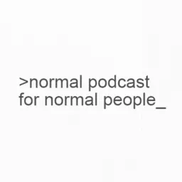 Normal Podcast for Normal People artwork