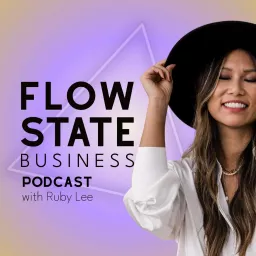 Flow State Business Podcast artwork