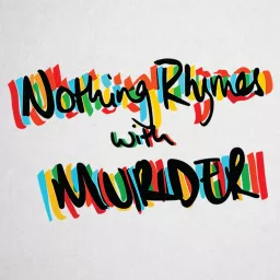 Nothing Rhymes With Murder Podcast artwork