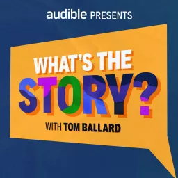 What's the Story? Podcast artwork