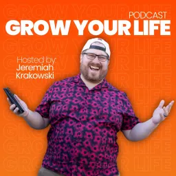 Grow Your Life Podcast artwork