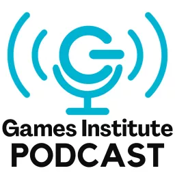 Games Institute Podcast artwork