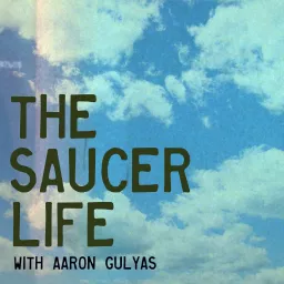 The Saucer Life Podcast artwork