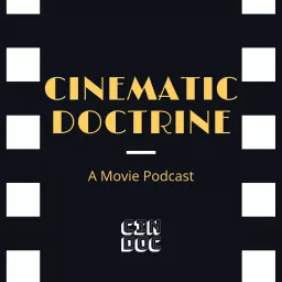 Cinematic Doctrine Podcast artwork