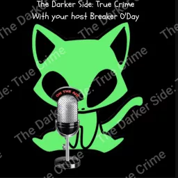 The Darker Side: True Crime Podcast artwork
