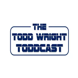 The Todd Wright TODDcast Podcast artwork