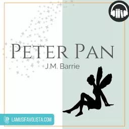 ∞ PETER PAN ∞ J.M.Barrie ☆ Audiolibro ☆ Podcast artwork