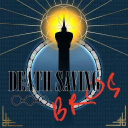 Death Saving Bros - An Actual Play 5e Dungeons & Dragons Podcast