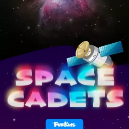 Space Cadets: Story for Kids Podcast artwork