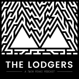 The Lodgers | A Twin Peaks Podcast artwork