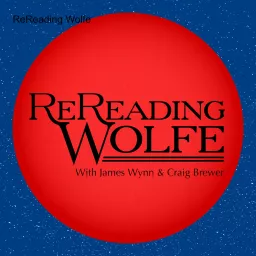 ReReading Wolfe Podcast artwork