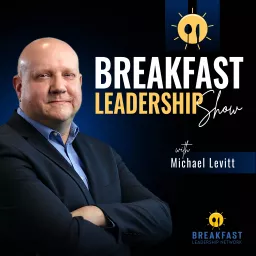 Breakfast Leadership Show Podcast artwork